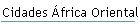 Cidades frica Oriental