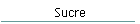 Sucre